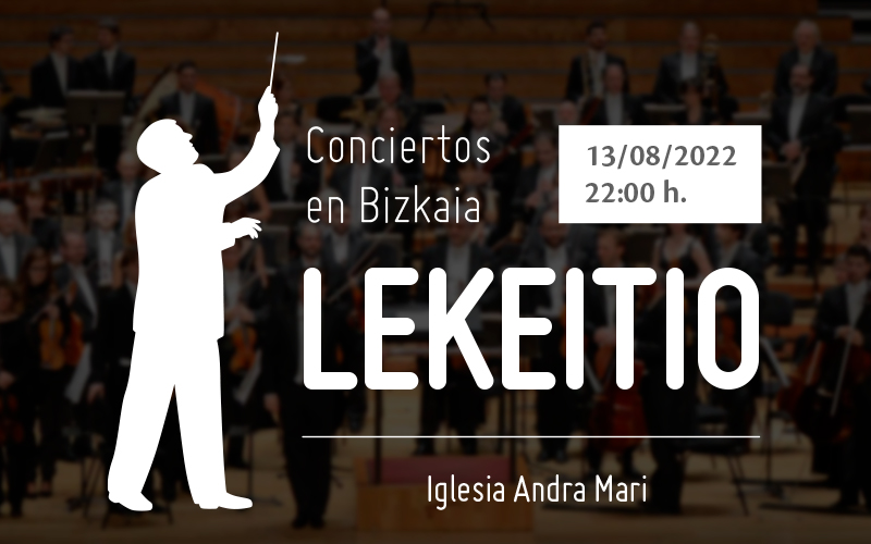 Conciertos en Bizkaia 2022 – Lekeitio